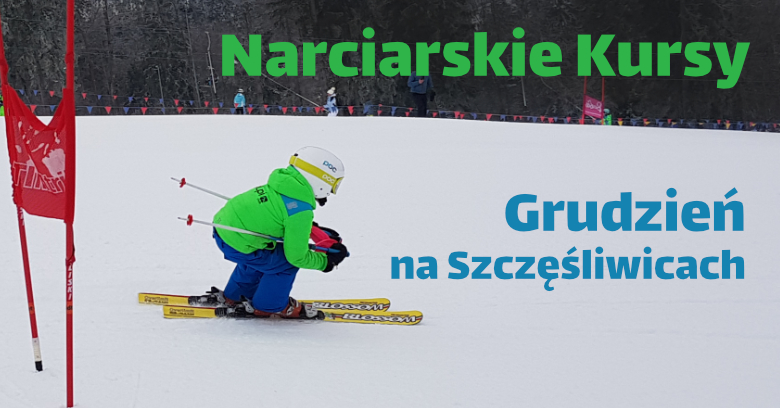 Kursy narciarskie na Szczęśliwicach w grudniu (soboty, niedziele)